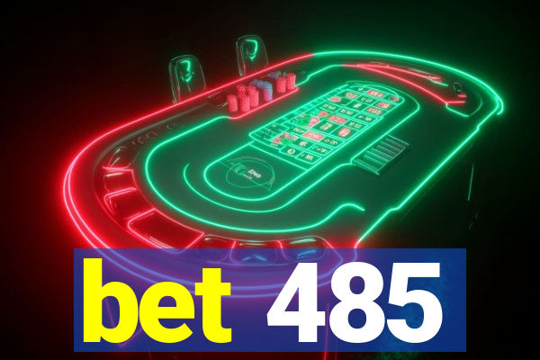 bet 485